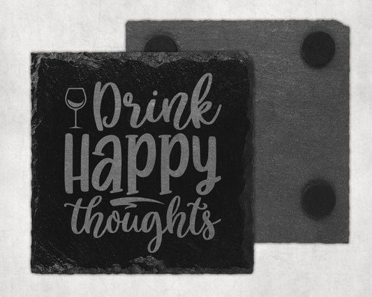 Bar Slate Coaster - Drink Happy Thoughts (Set of 4) (E133)