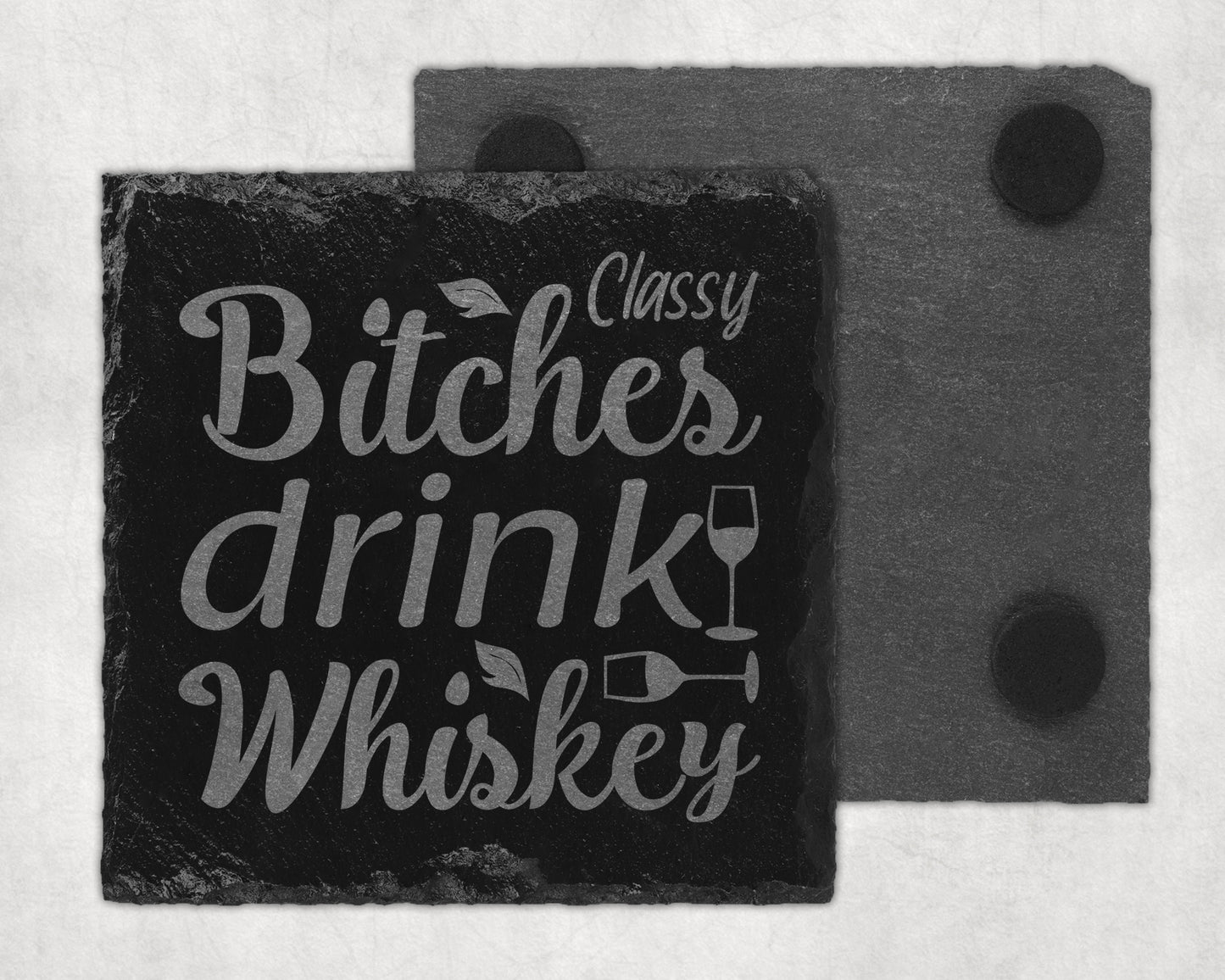 Bar Slate Coaster - Bitches Drink Whiskey (Set of 4) (E16)