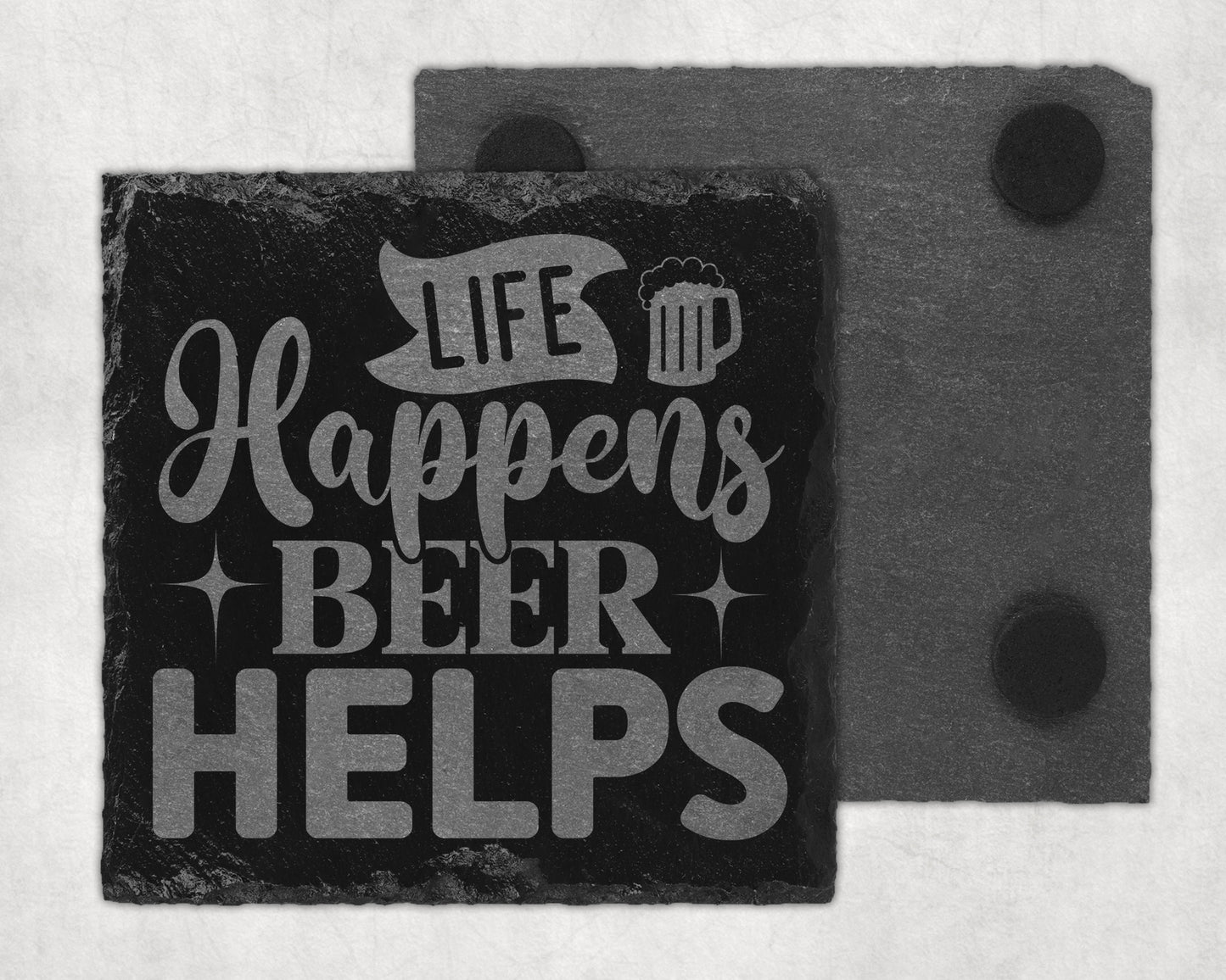 Bar Slate Coaster - Life Happens Beer Helps (Set of 4) (E29)