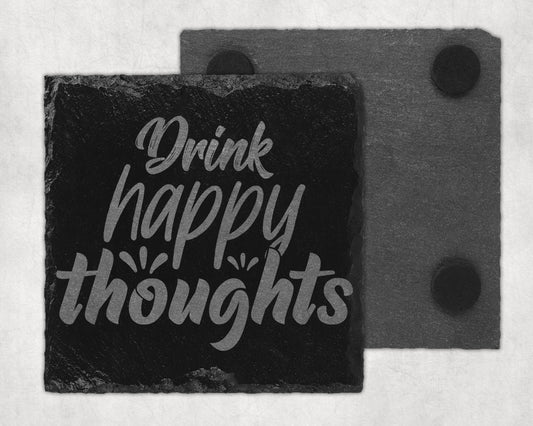 Bar Slate Coaster - Drink Happy Thoughts (Set of 4) (E47)