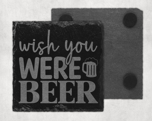 Bar Slate Coasters - Wish You Were Beer (Set of 4) (E52)