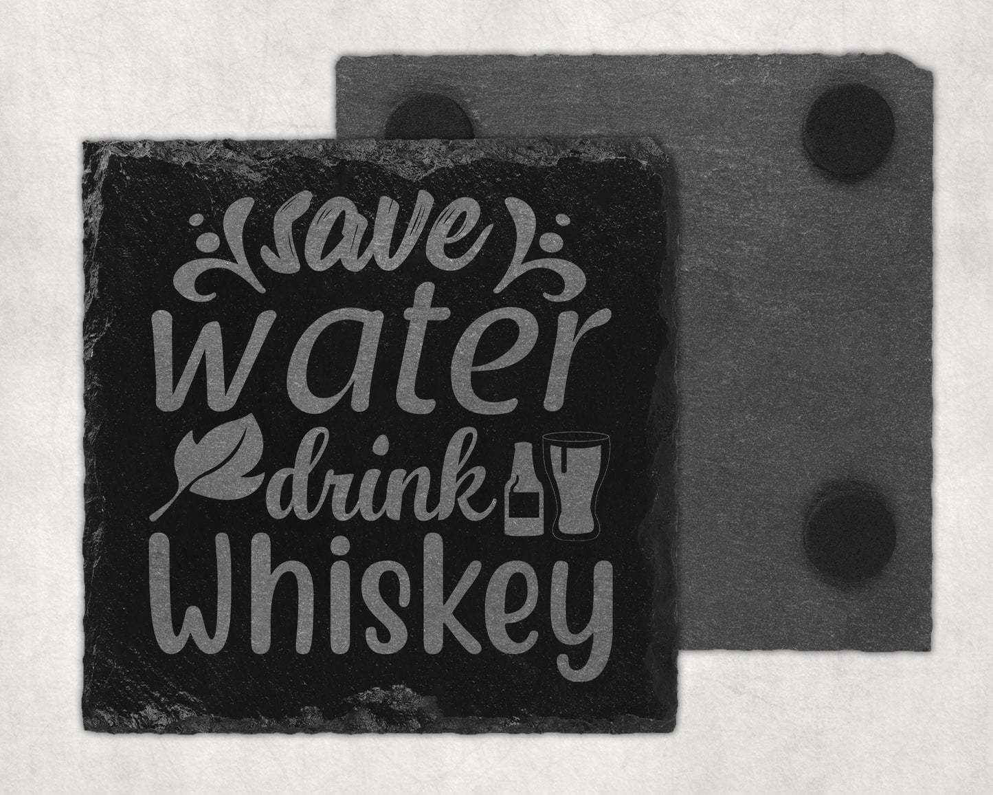 Bar Slate Coasters - Save Water Drink Whiskey (Set of 4) (E54)