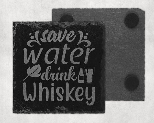 Bar Slate Coasters - Save Water Drink Whiskey (Set of 4) (E54)