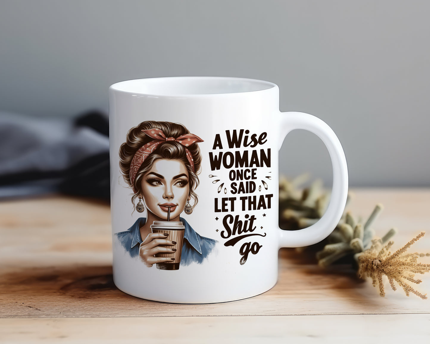 A Wise Woman - Mug