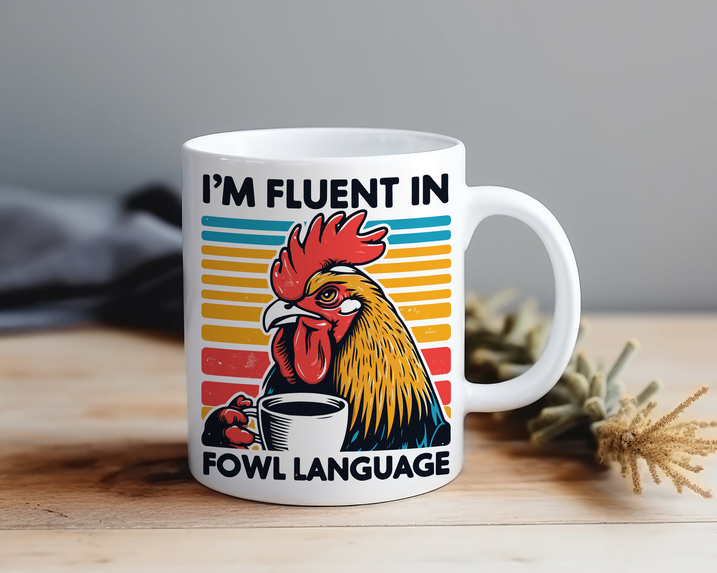 Fluent In Fowl Language - Mug