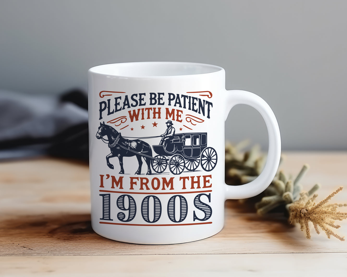 I'm From 1900s - Mug