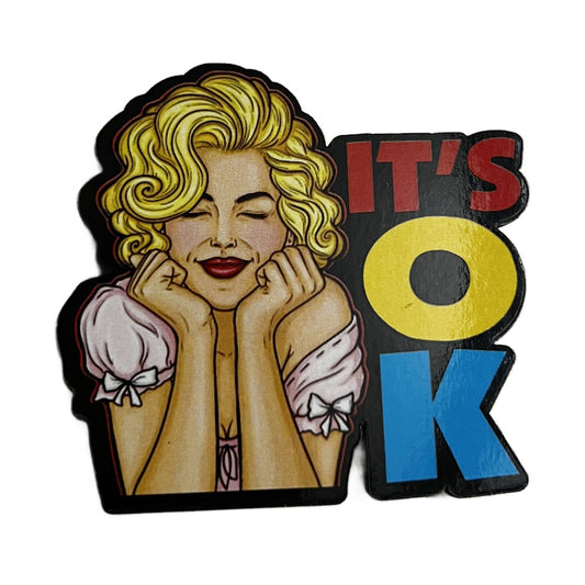 It's Ok! - Fridge Magnet