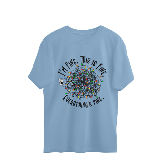 Everything's Fine Oversized T-Shirt