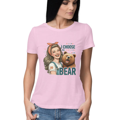 I Choose The Bear Women's T-Shirt