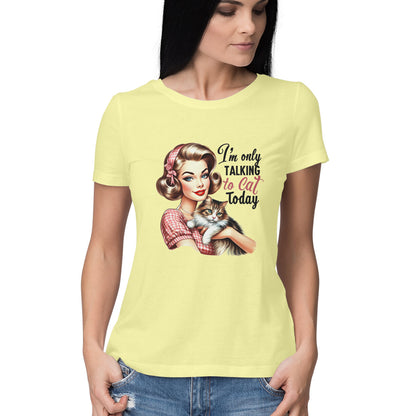 Only Talking To Cat Women's T-Shirt