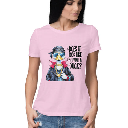 Giving A Duck Women's T-Shirt